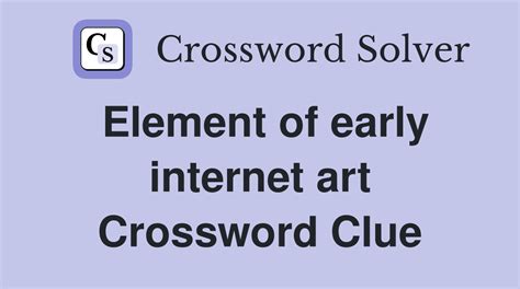 element of early internet art crossword puzzle clue|Arizona .